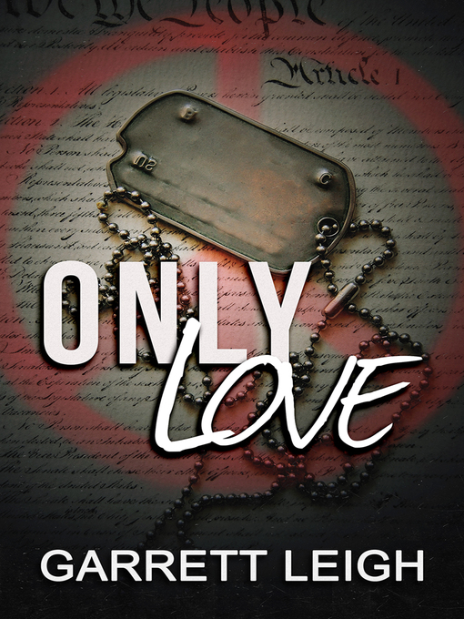 Title details for Only Love by Garrett Leigh - Available